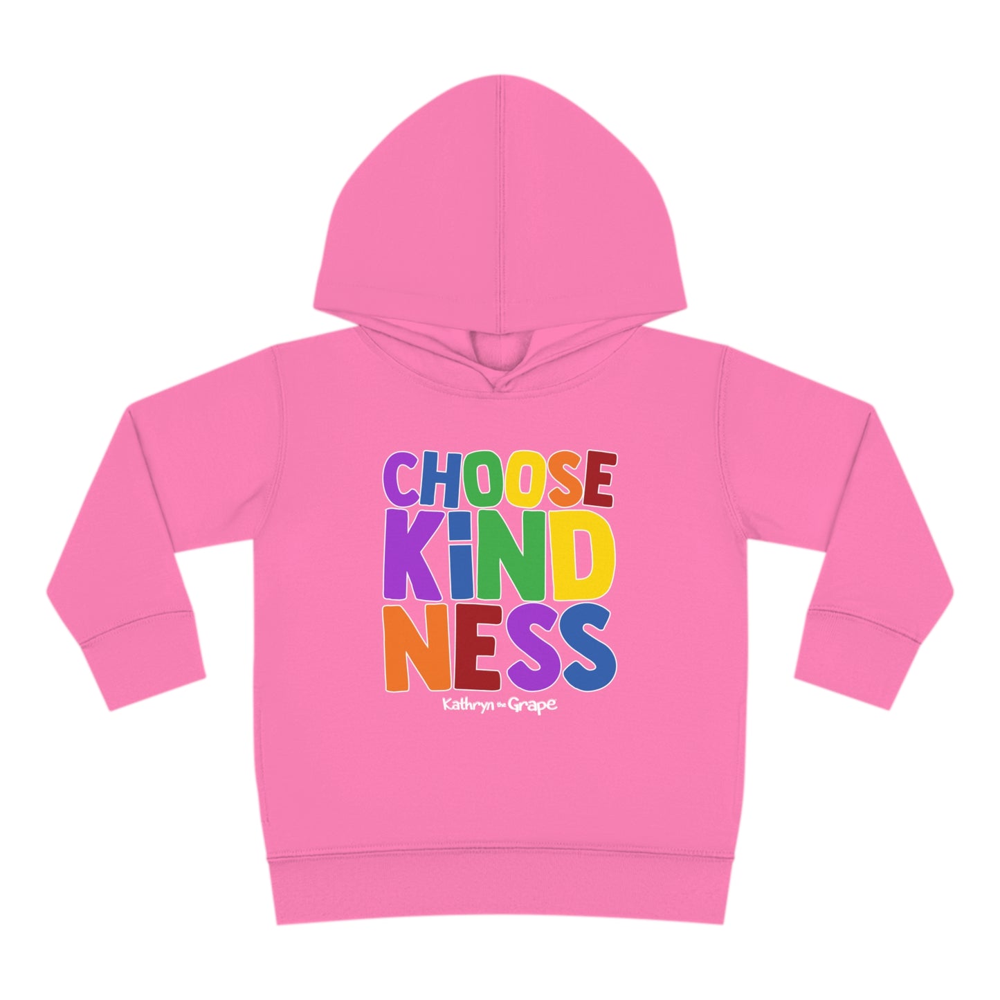 Kathryn the Grape Choose Kindness Toddler Pullover Fleece Hoodie