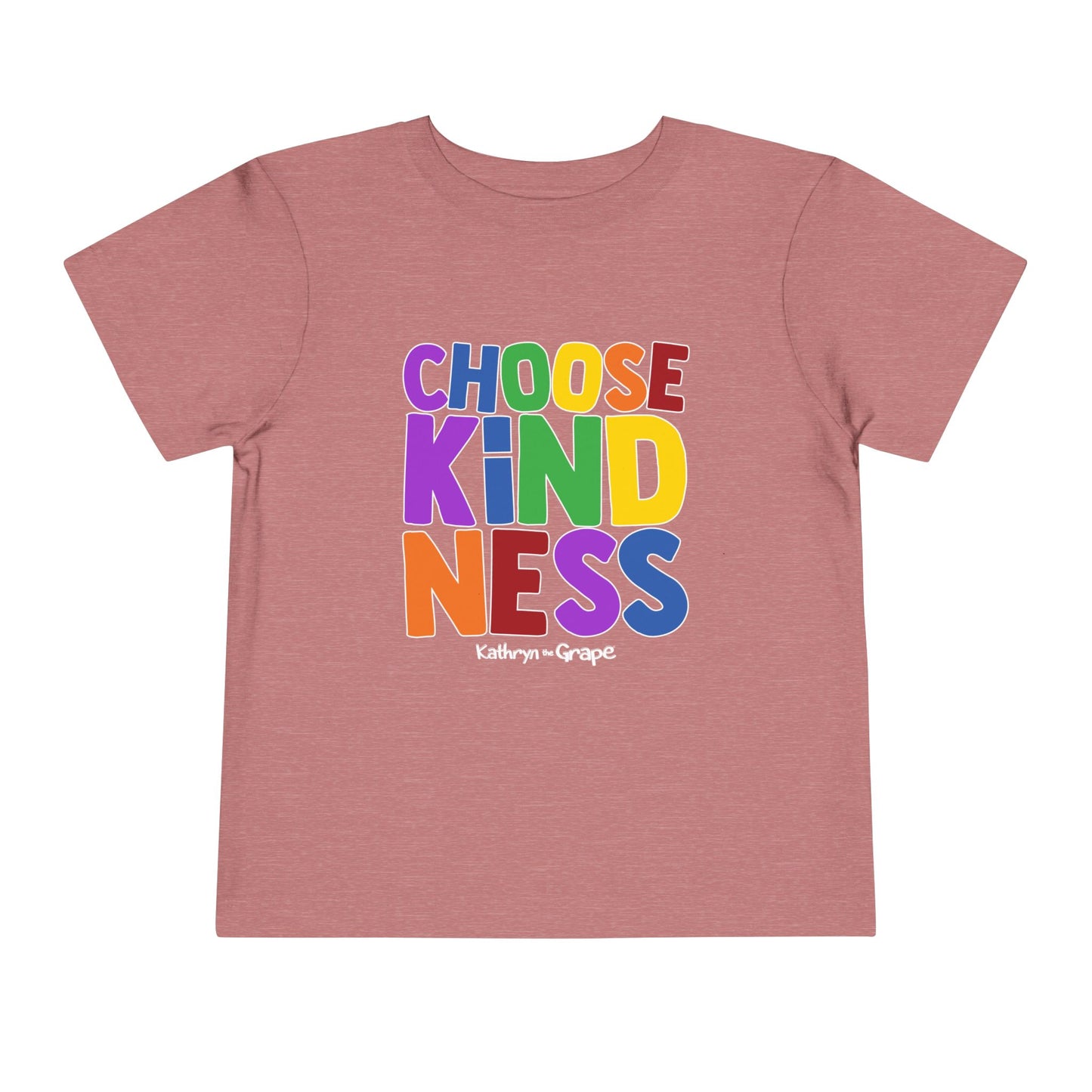 Kathryn the Grape Choose Kindness Toddler Tee