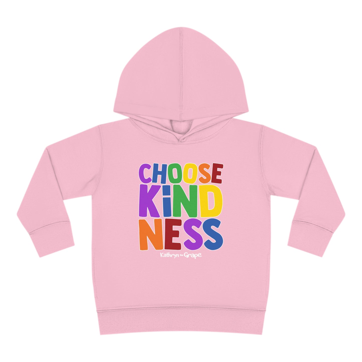 Kathryn the Grape Choose Kindness Toddler Pullover Fleece Hoodie